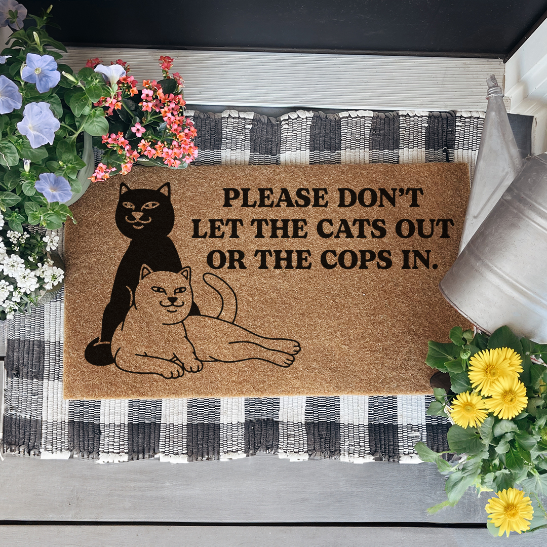 Please Don't Let The Cats Out Or The Cops In Doormat