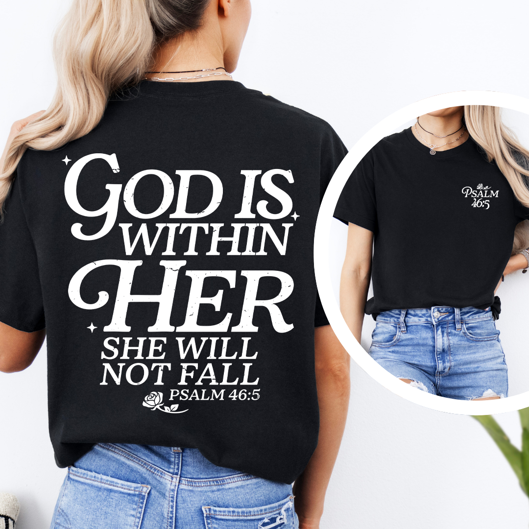 God Is Within Her Psalm 46:5 Tee