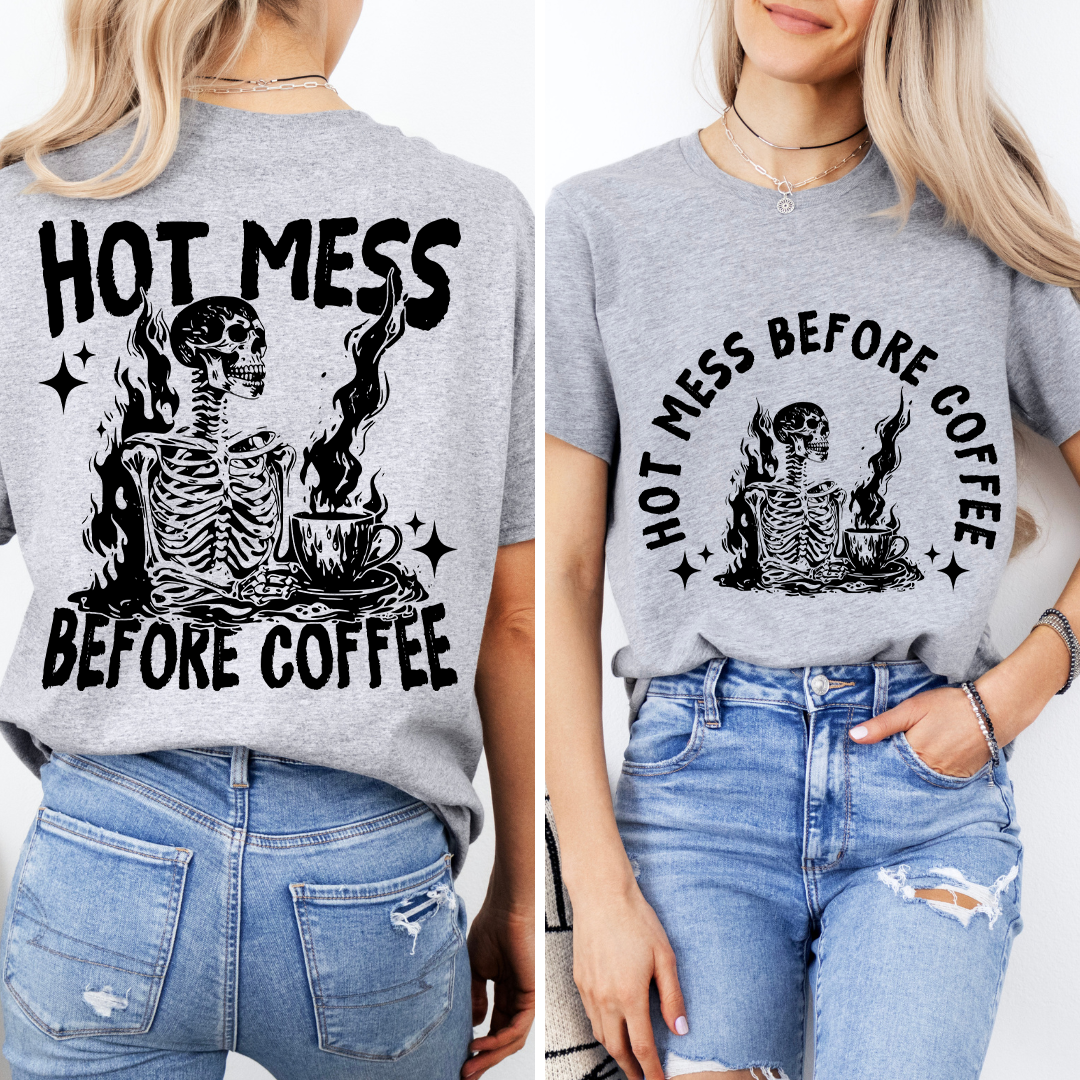 Hot Mess Before Coffee