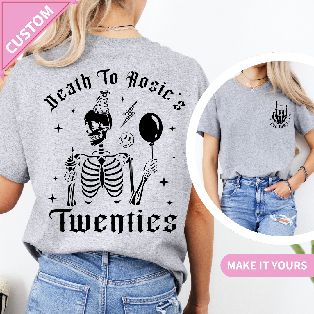 Personalized Death To Rosie's Twenties Tee