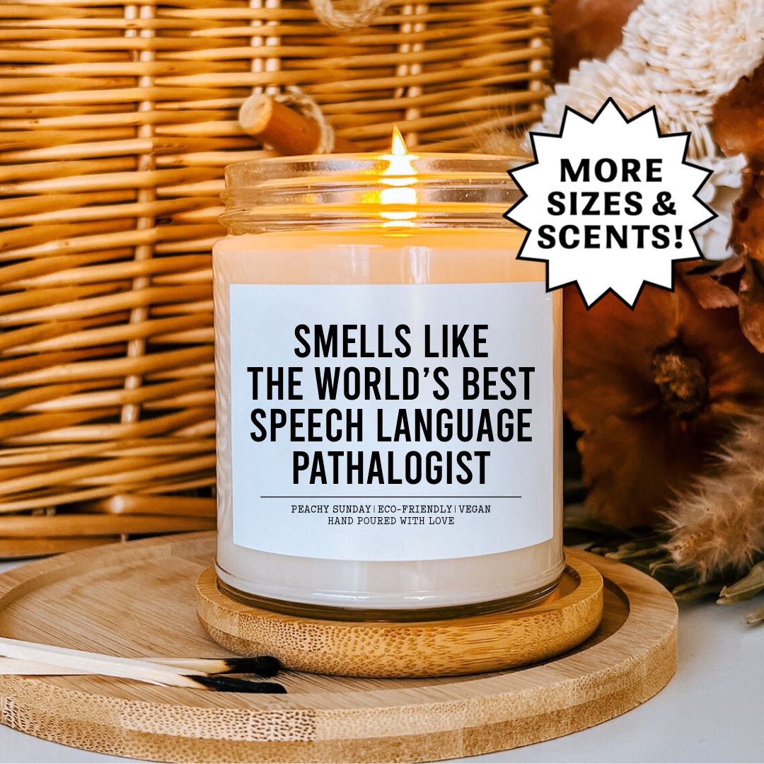 Smells Like Best Speech Language Pathologist Candle