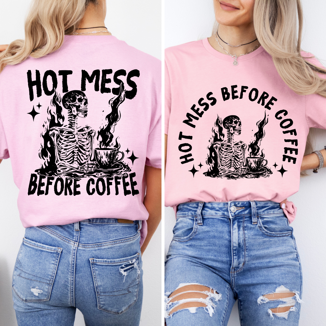 Hot Mess Before Coffee