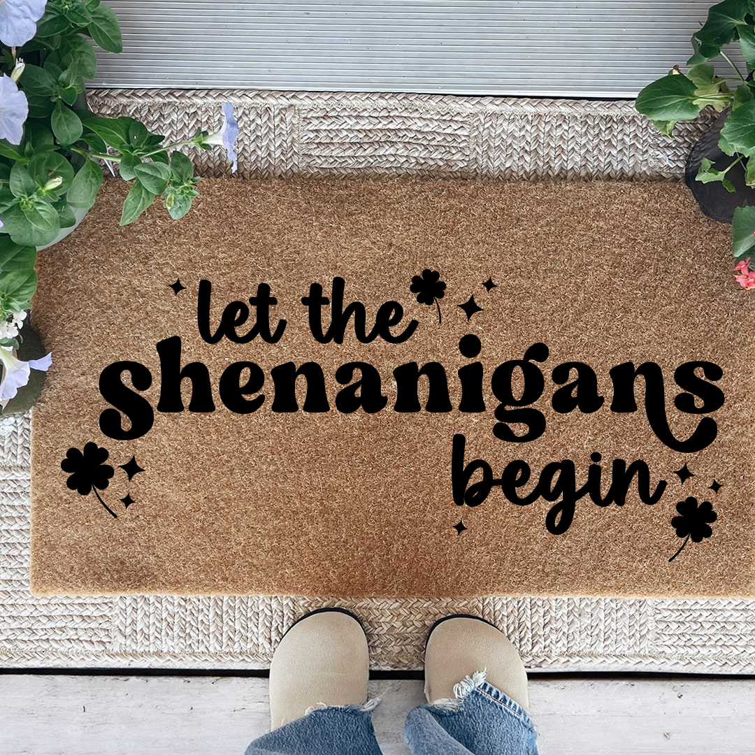 Let The Shenanigans Begin Doormat