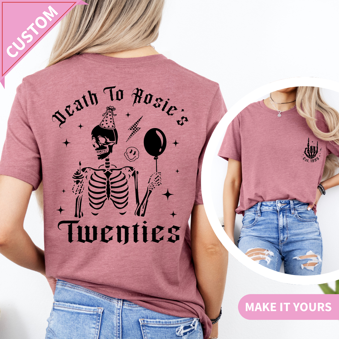 Personalized Death To Rosie's Twenties Tee