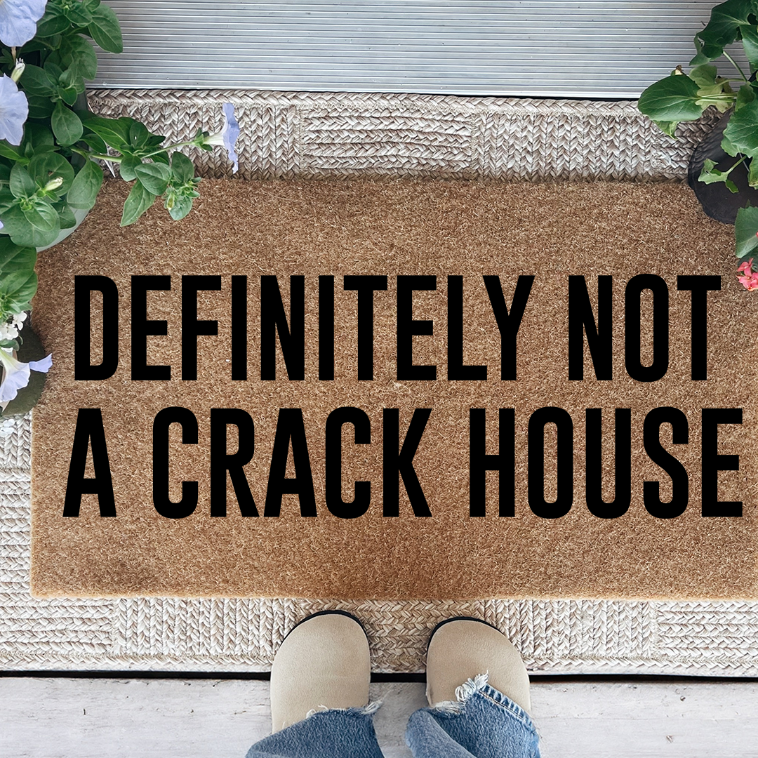 Definitely Not A Crack House Doormat