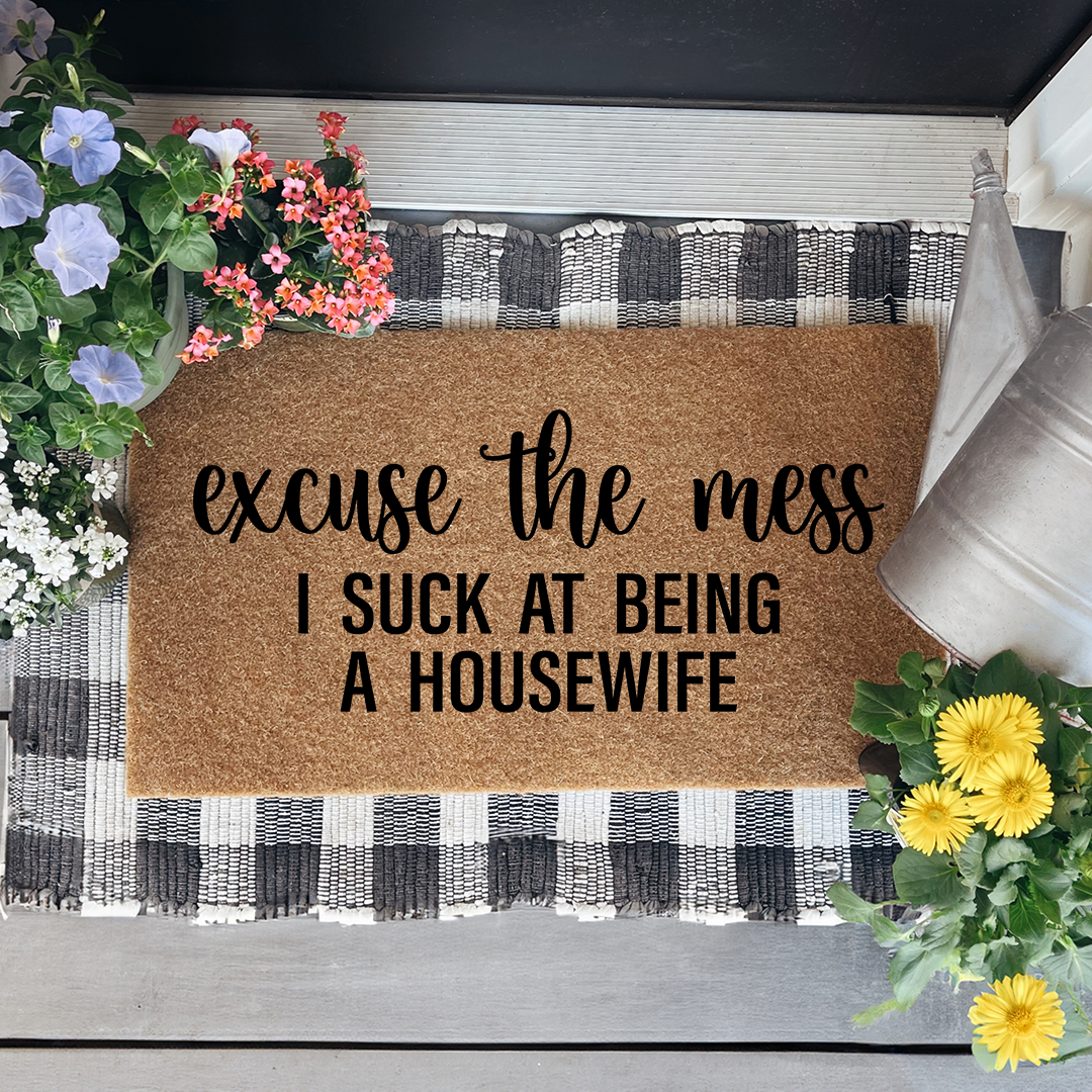 Excuse The Mess Doormat