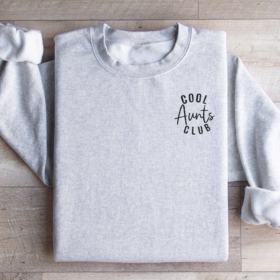 Cool Aunts Club Sweatshirt