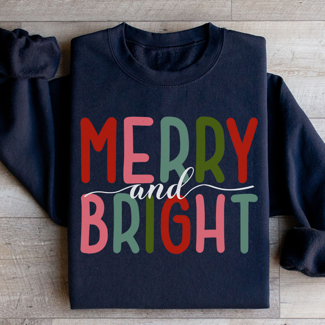 Merry And Bright Sweatshirt