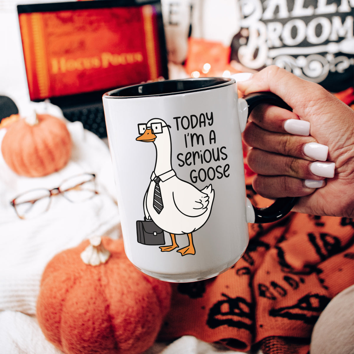 Today I'm A Serious Goose Mug