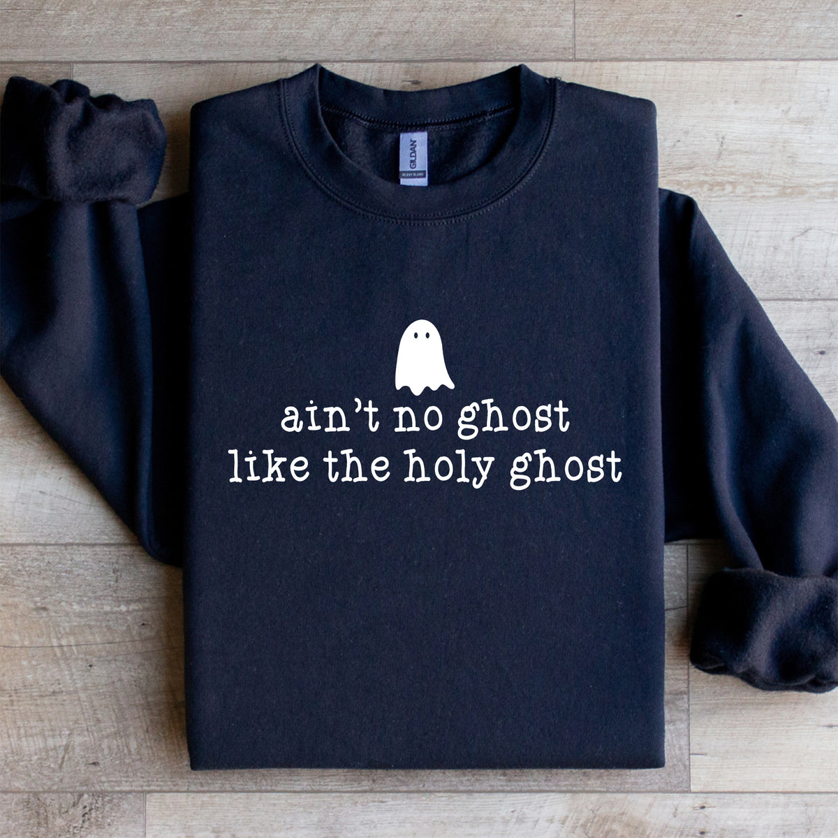 Sweat-shirt « Ain't No Ghost Like The Holy Ghost »