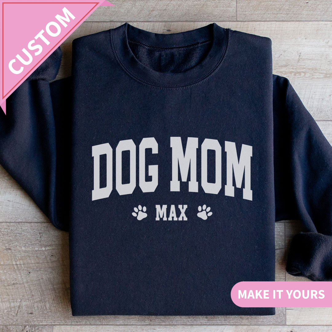 Custom Dog Mom Pet Lover Gift Sweatshirt
