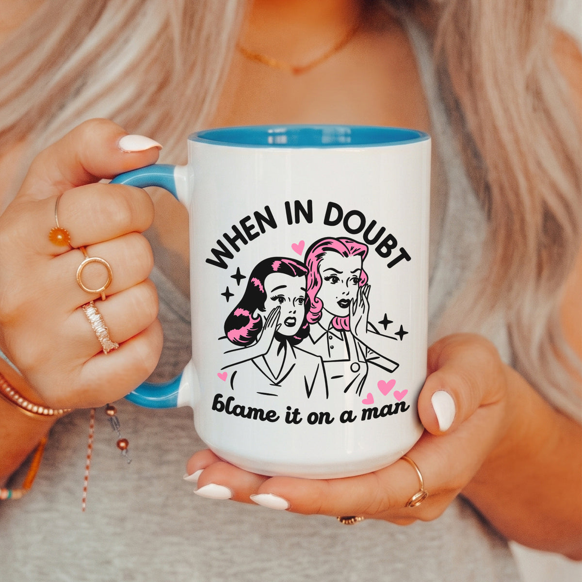 Wenn du Zweifel hast, gib einem Mann die Schuld Tasse