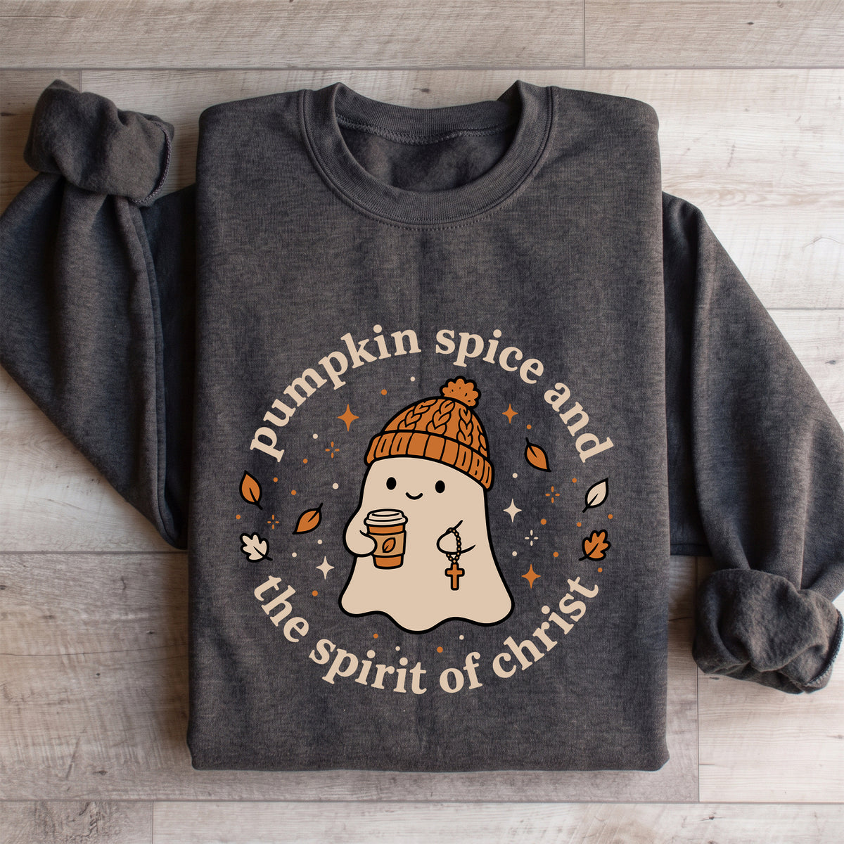 Pumpkin Spice And The Spirit Of Christ Sweatshirt