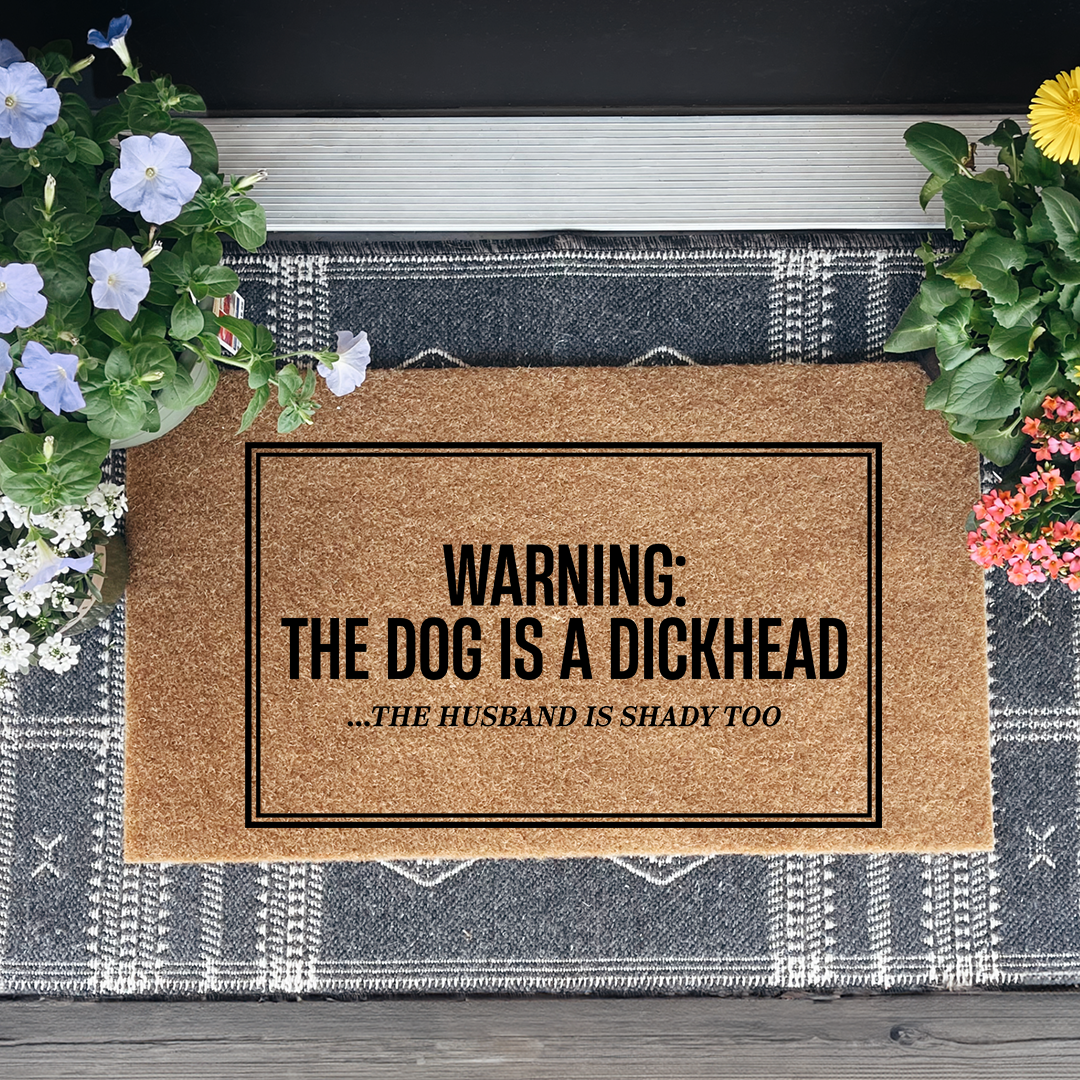 Warning This Dog Is A Dickhead Funny Dog Doormat