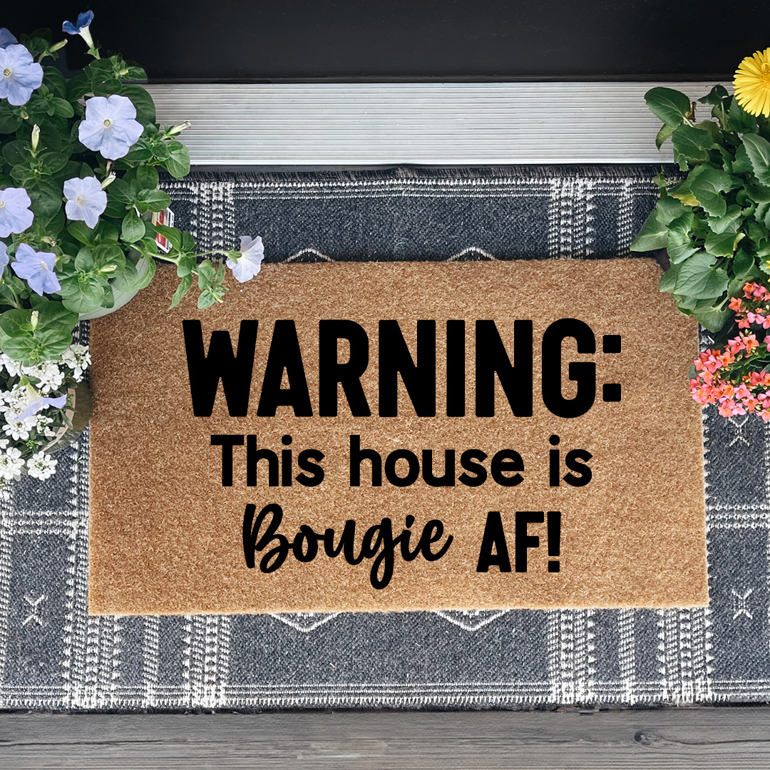 Warning This House Is Boughie AF Doormat