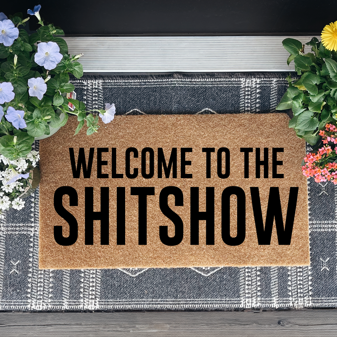 Welcome to the Shitshow Doormat
