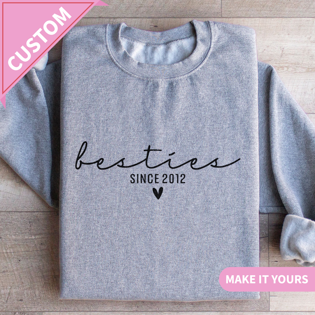 Custom Besties Your Names Your Style Sweatshirt