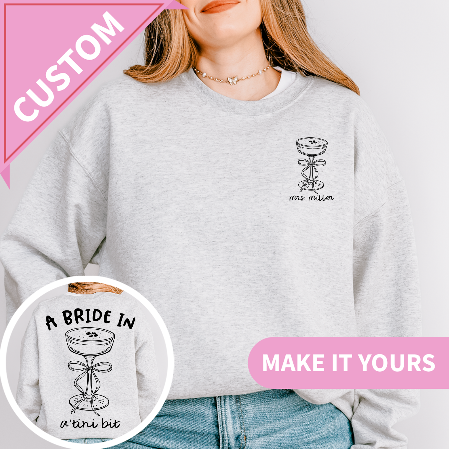 Personalized Bride In A Tini Bit Future Mrs Sweatshirt