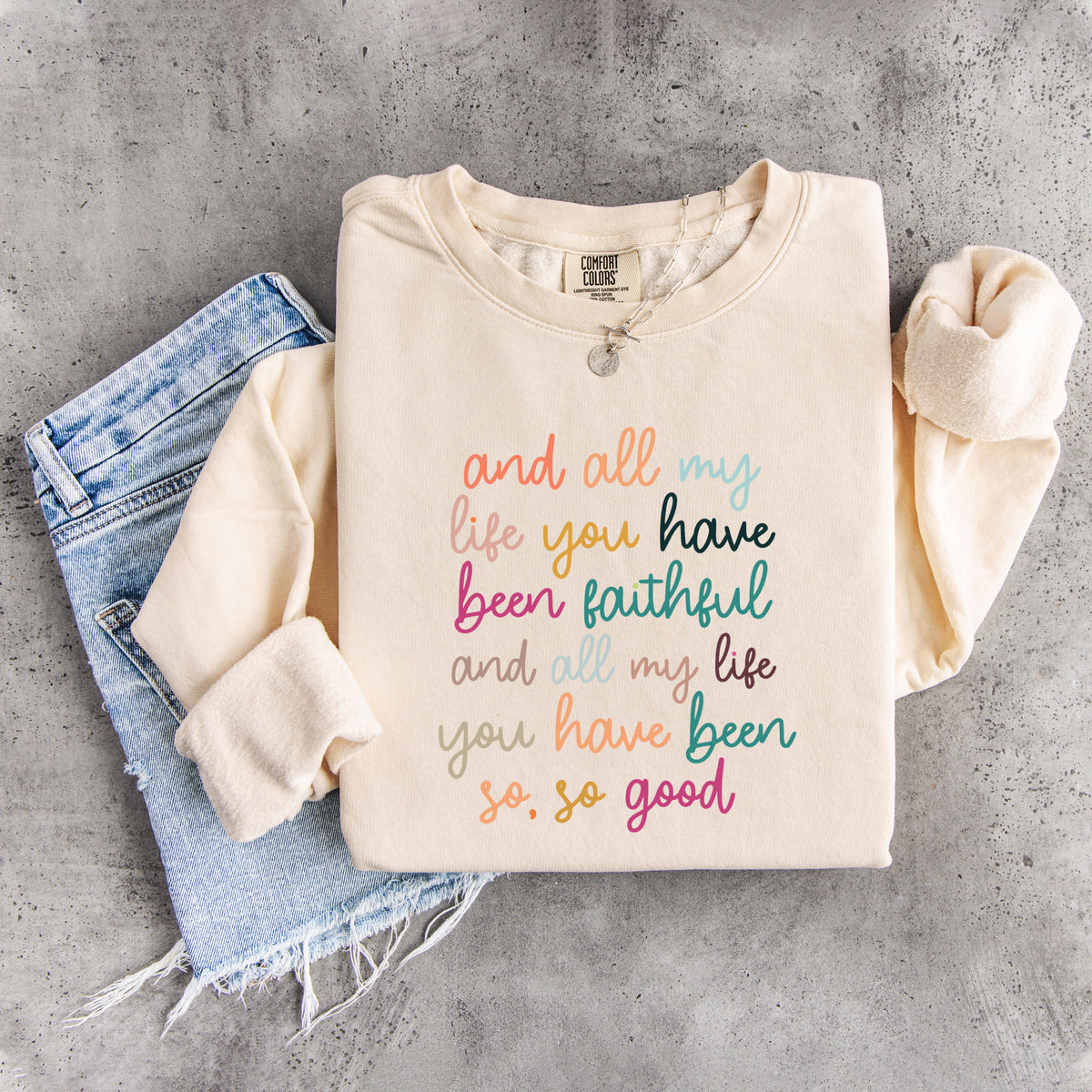 Sweatshirt „All My Life You Have Been Faithful“