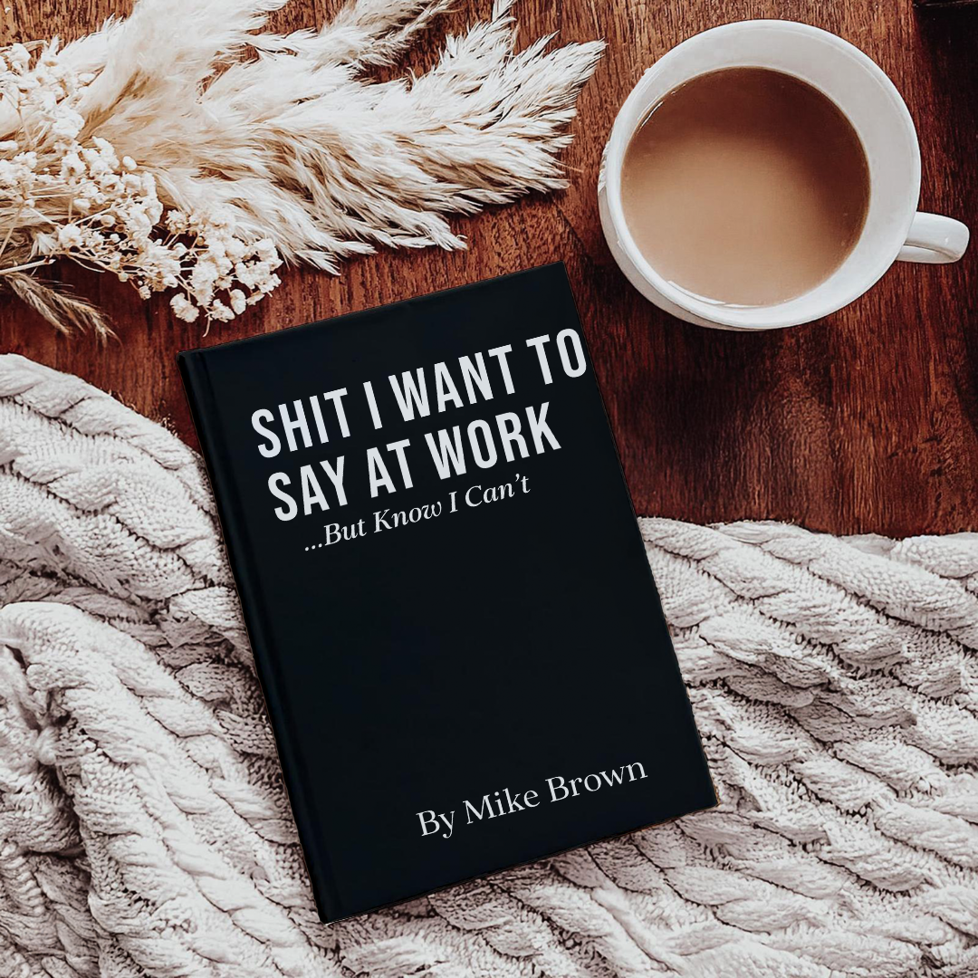 Personalize S-it I Want To Say At Work Journal