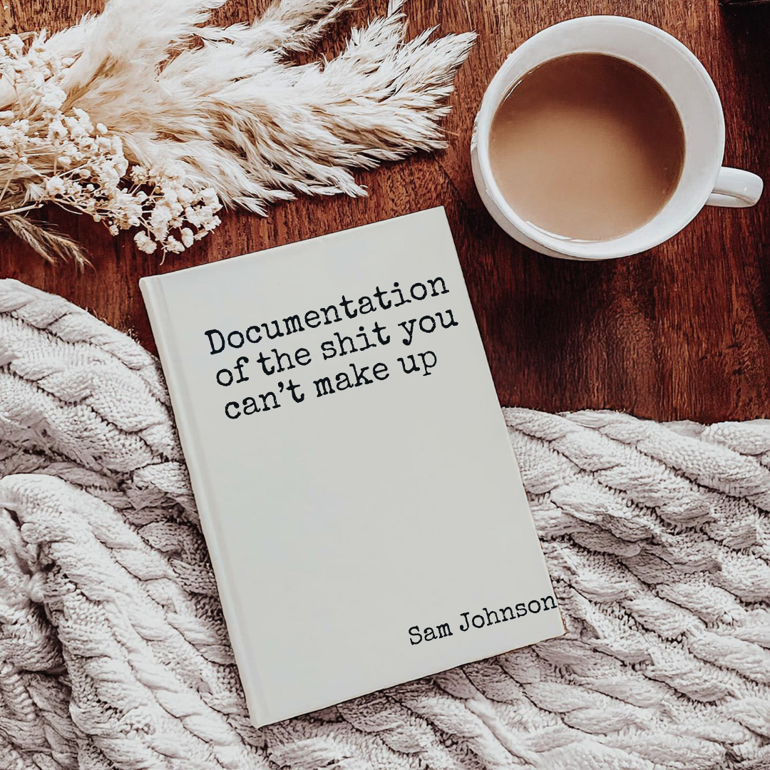 Personalized Documentation Of The S-it You Can't Make Up Journal