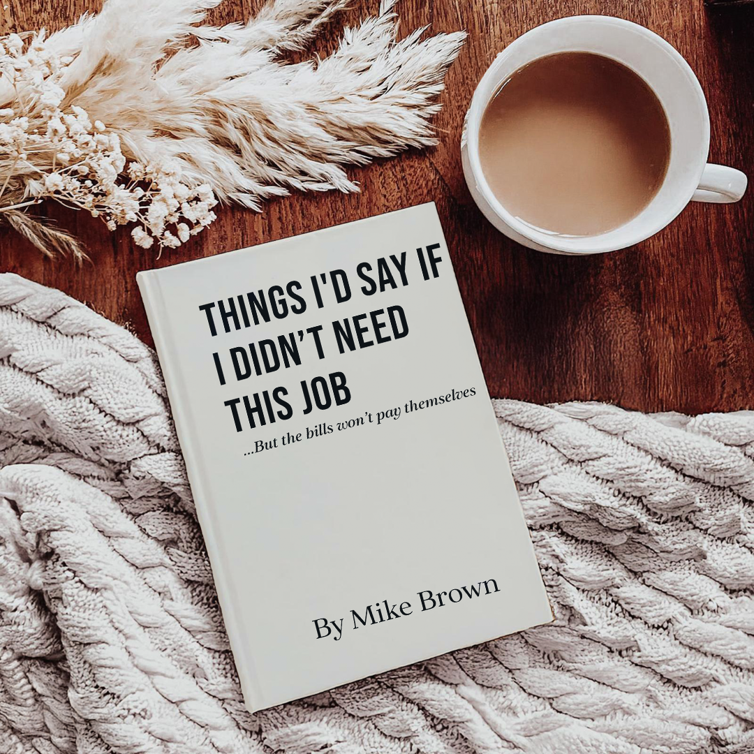 Personalized Things I'd Say If I Didn't Need This Job Journal