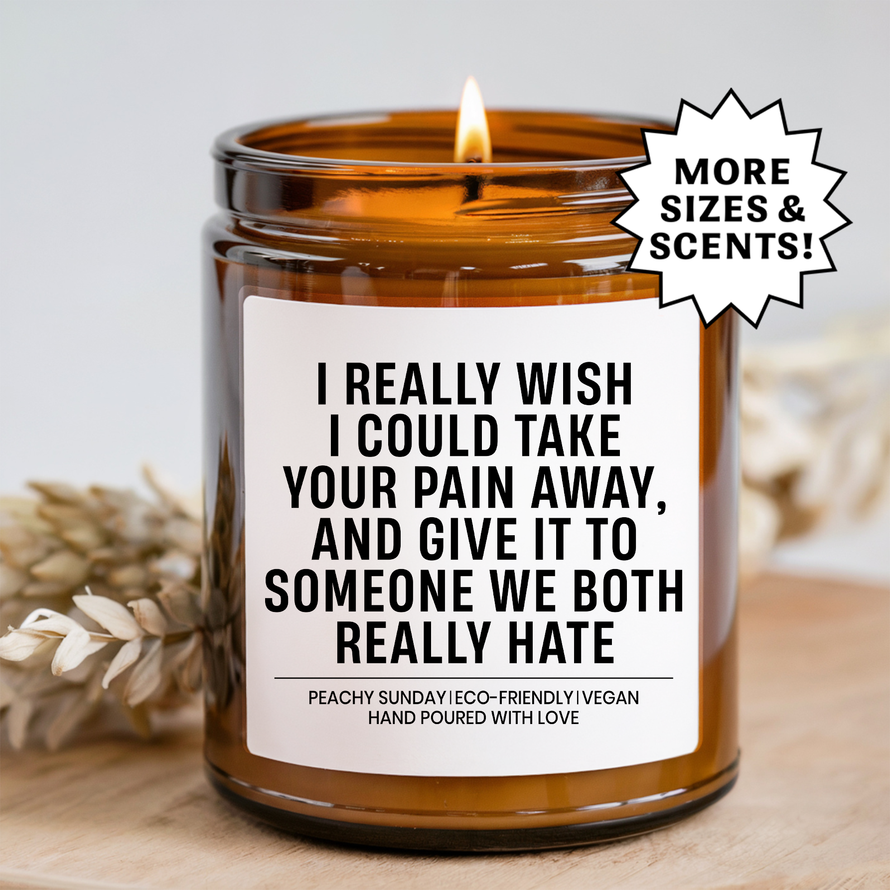 I Wish I Could Take Your Pain Away Gift Candle