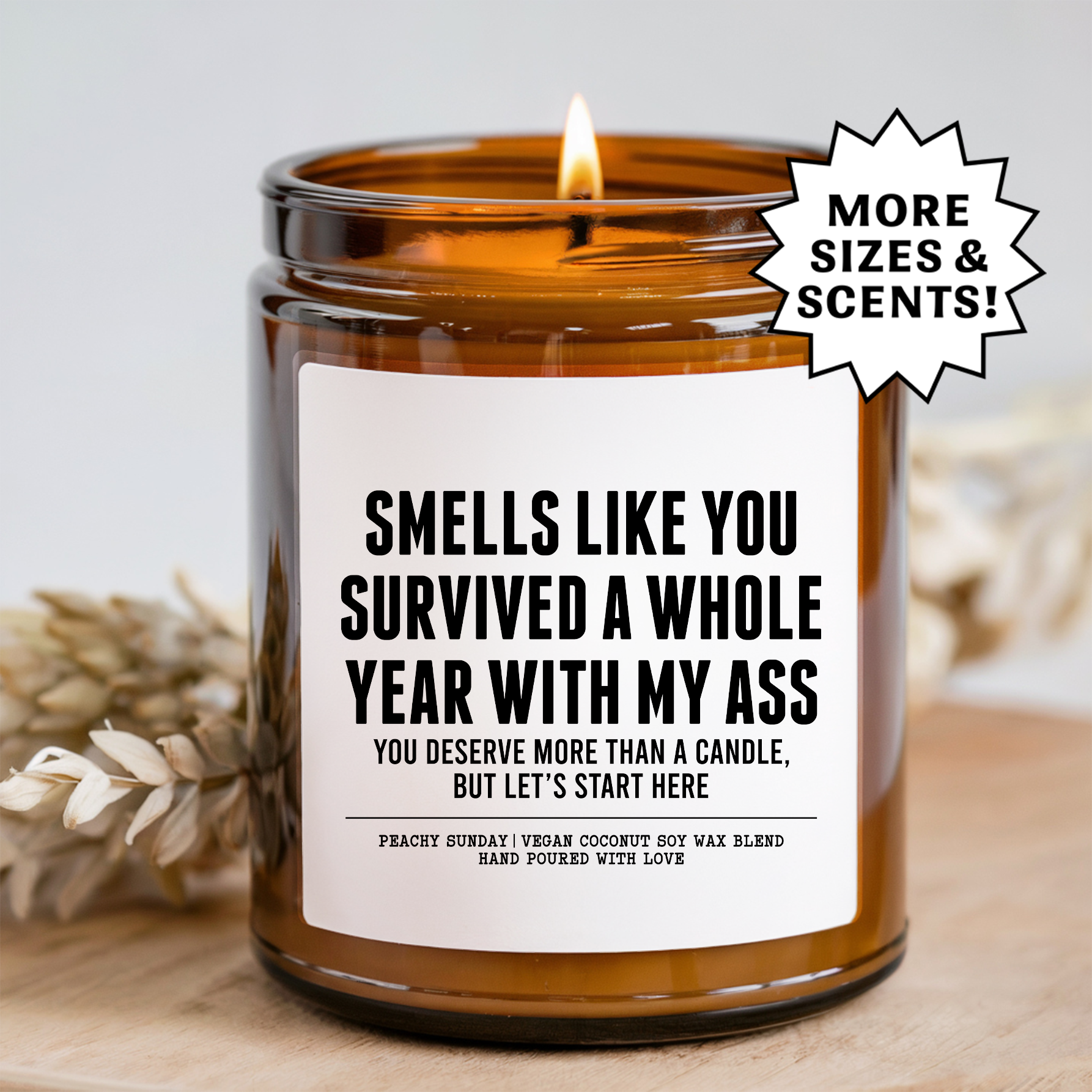 Smells Like You Survived A Whole Year With My A-s Couples Gift Candle