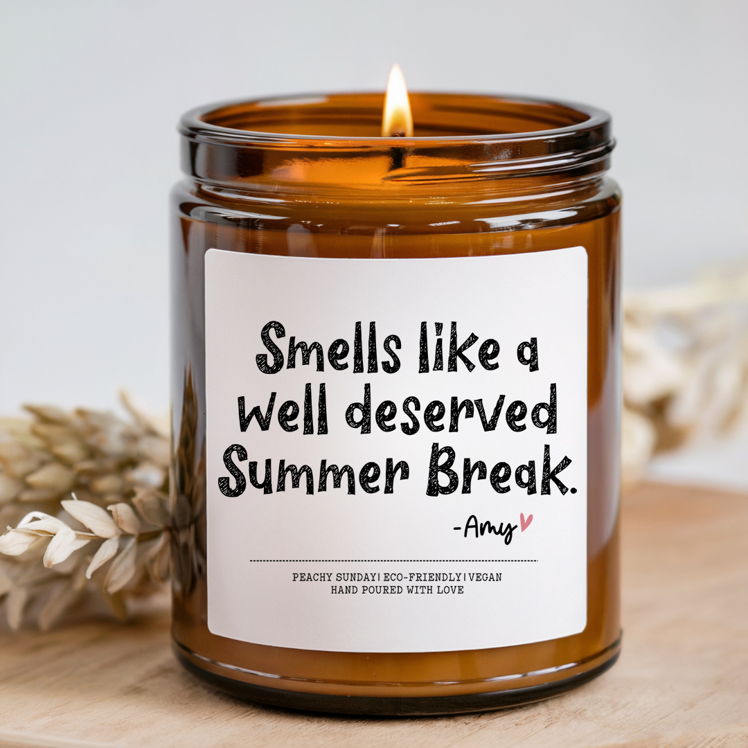 Personalization Smells Like A Well Deserved Summer Break Candle