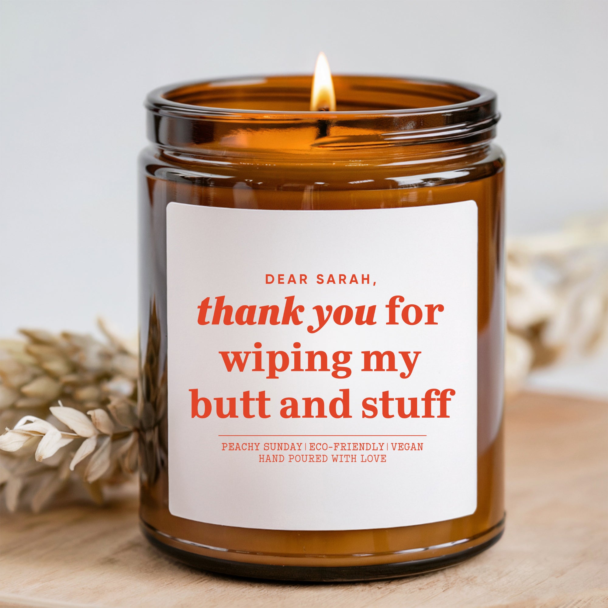 Personalized Thank You For Wiping My Butt And Stuff Candle