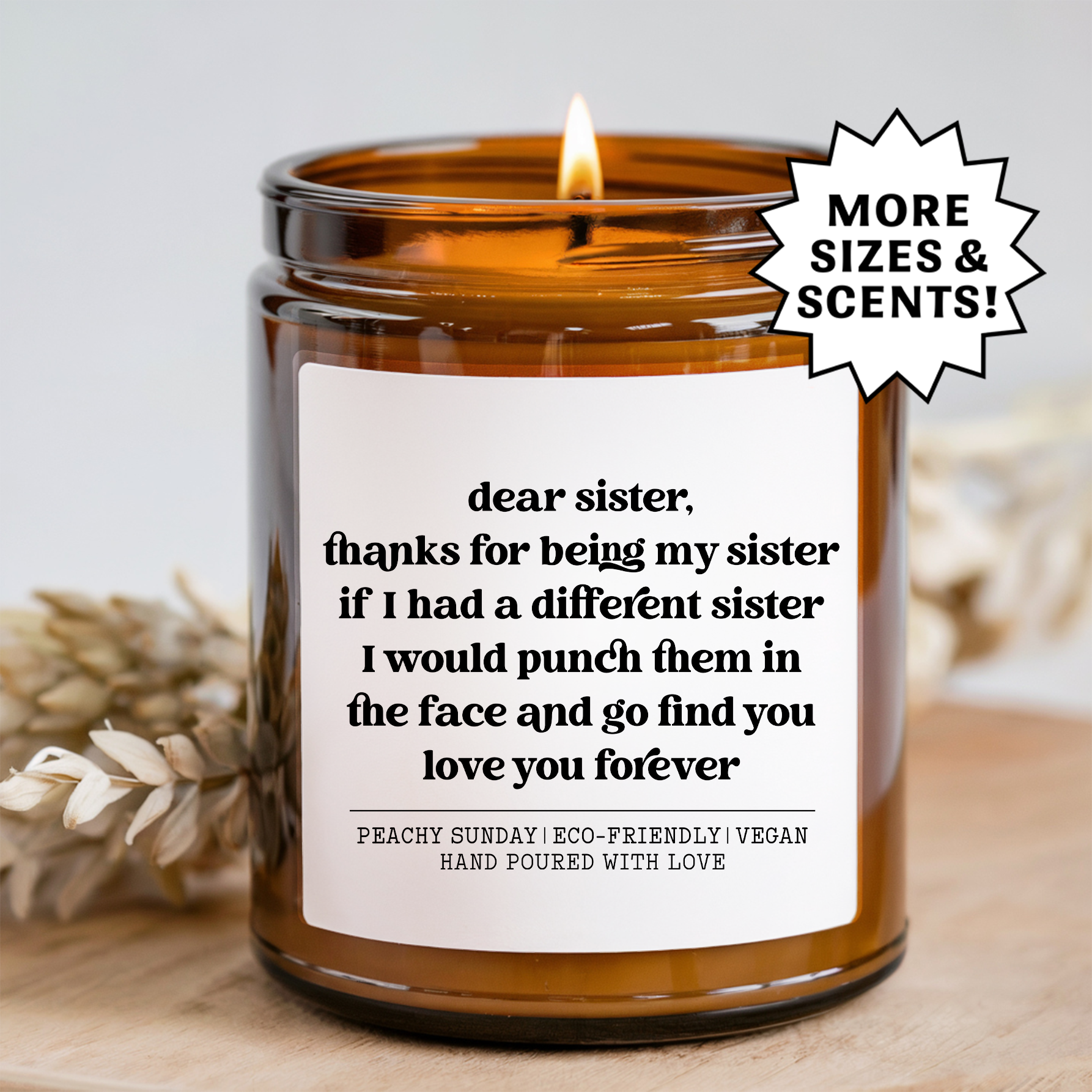Dear Sister Thanks For Being My Sister Candle