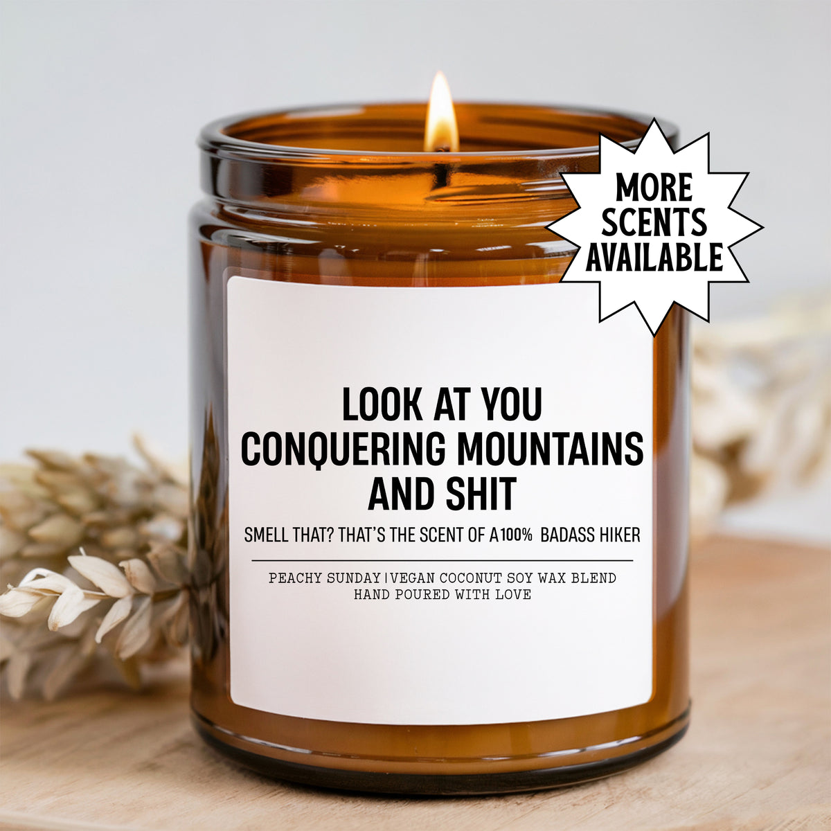 Look At You Conquering Mountains And S-it Candle