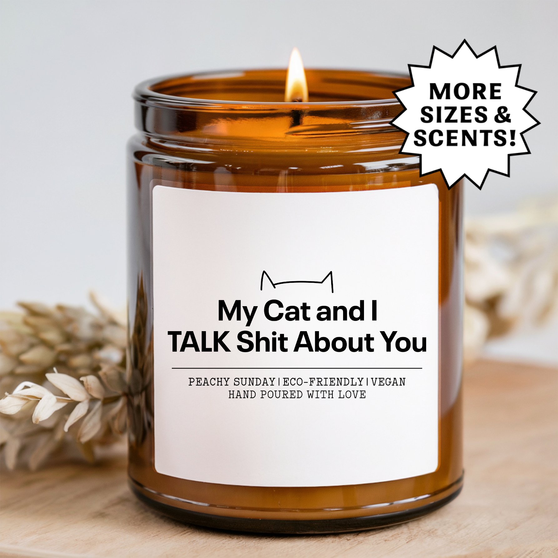 My Cat And I Talk Shit About You Cat Owner Candle