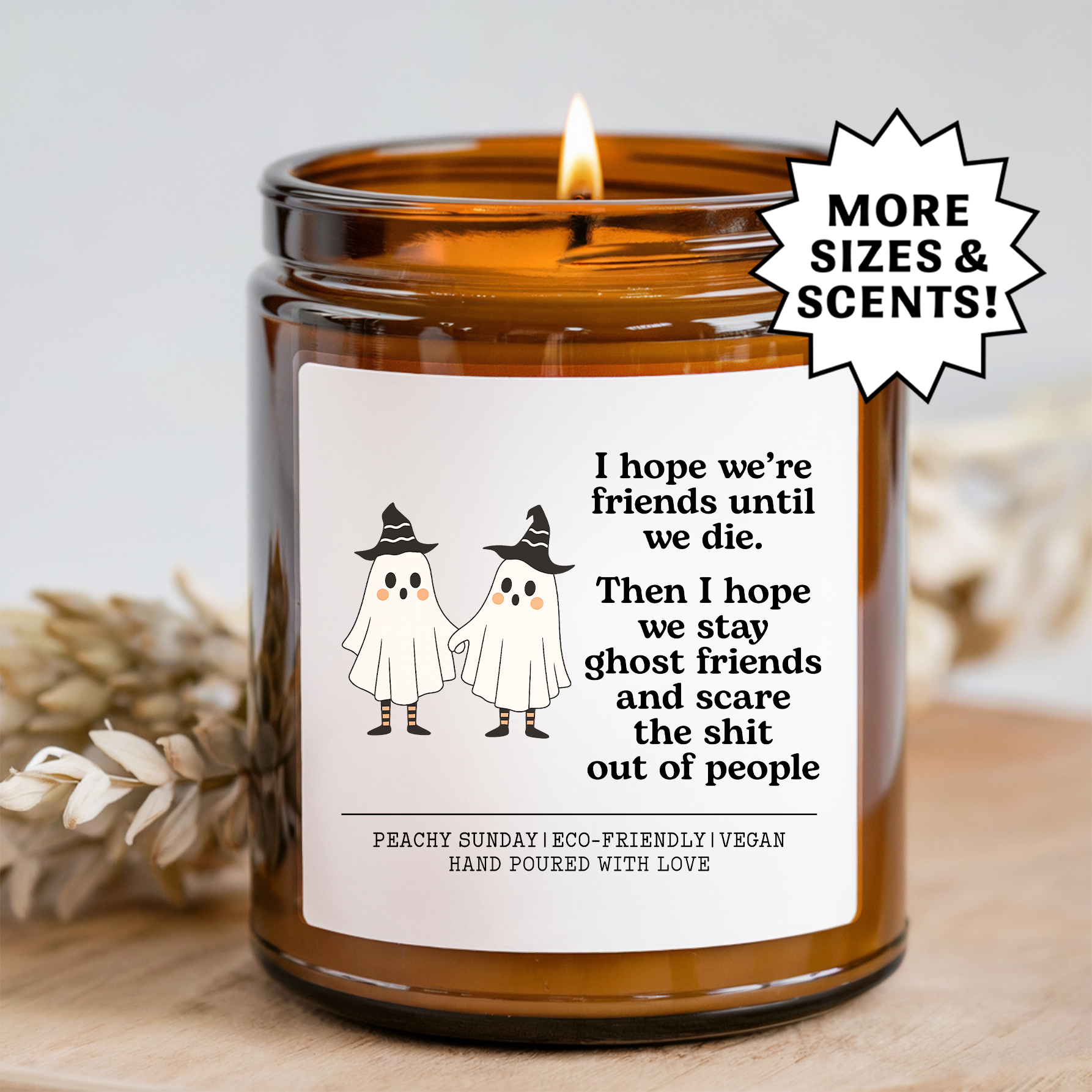 I Hope We’re Friends Until We Die Cute Halloween Gift Candle