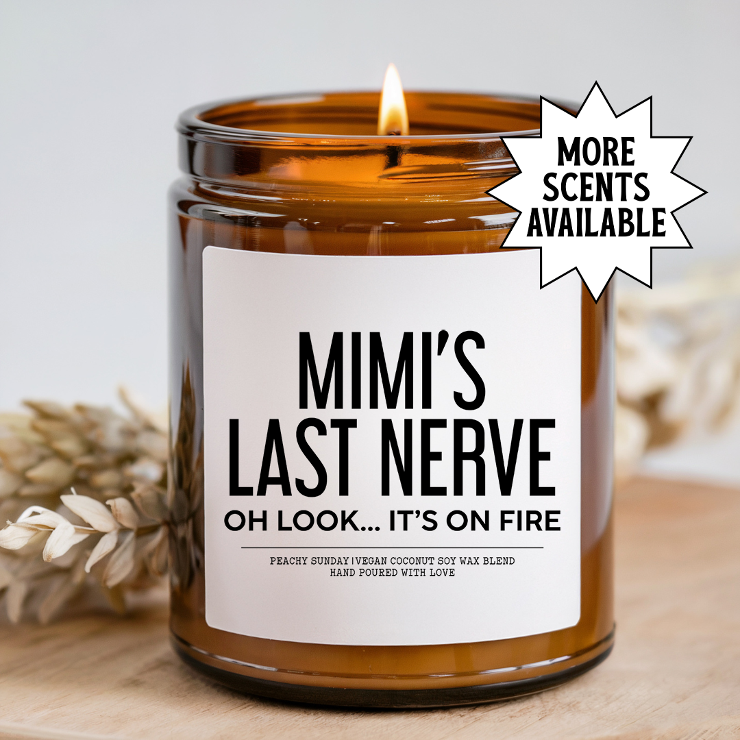 Mimi's Last Nerve Candle