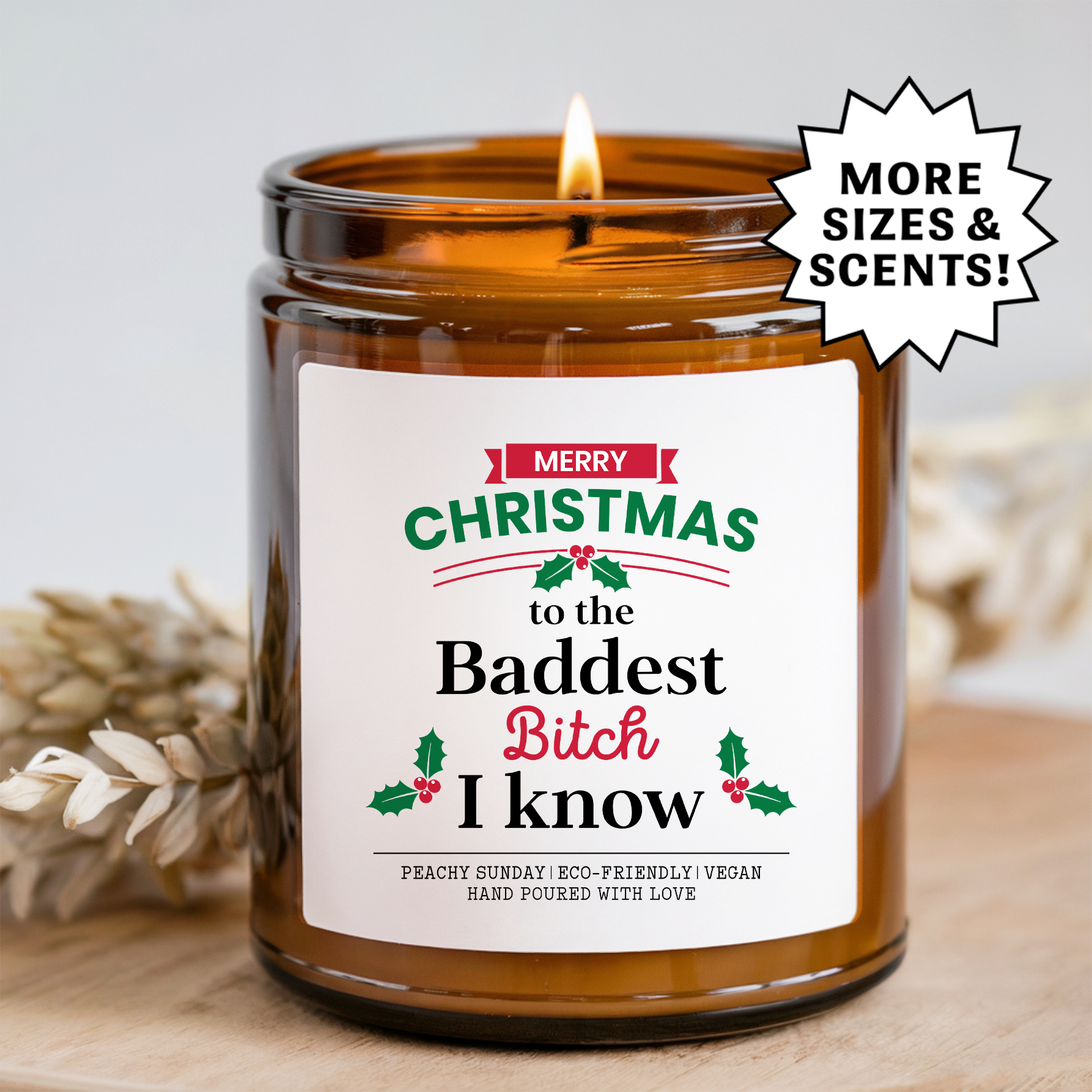 Merry Christmas To The Beddest B-tch I Know Best Friend Gift Candle