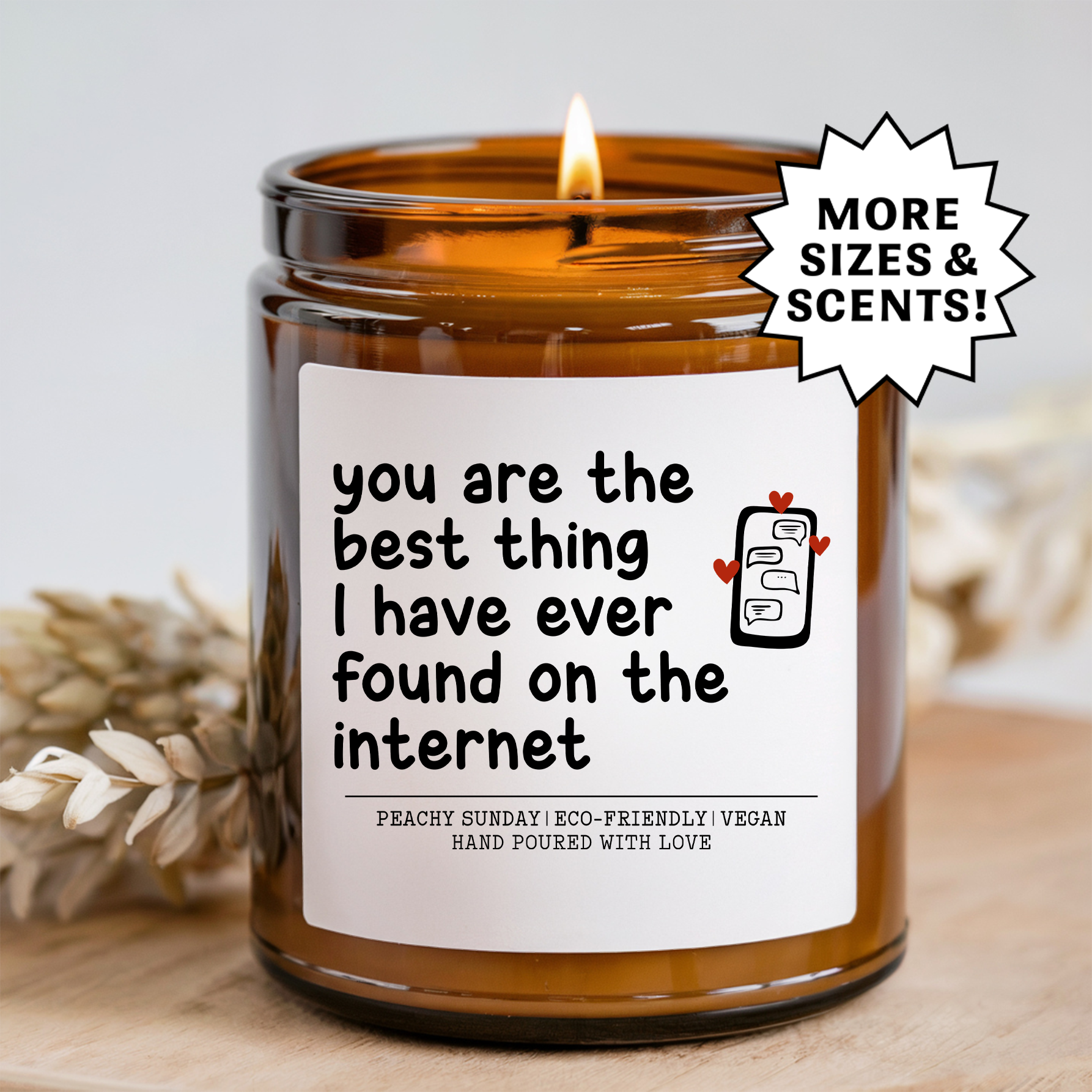 You Are Best Thing On the Internet Candle