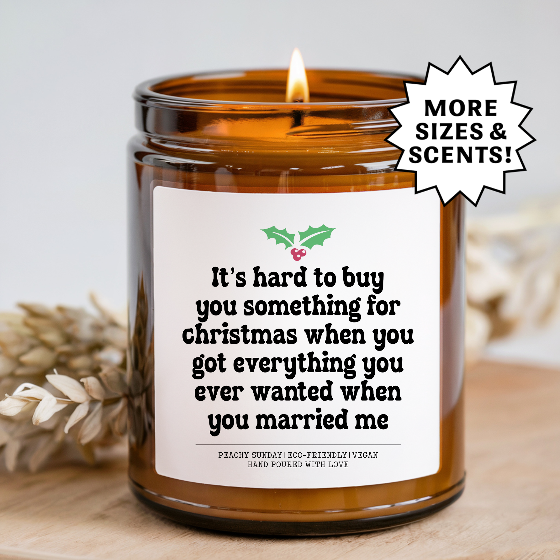 It's Hard To Buy You Something For Christmas Candle