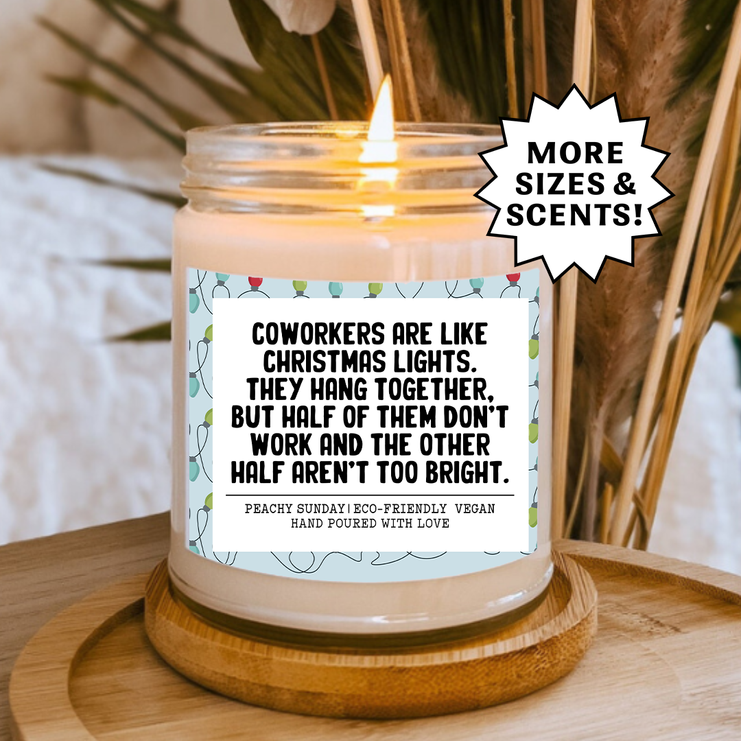Coworkers Are Like Christmas Lights Funny Office Gift Candle