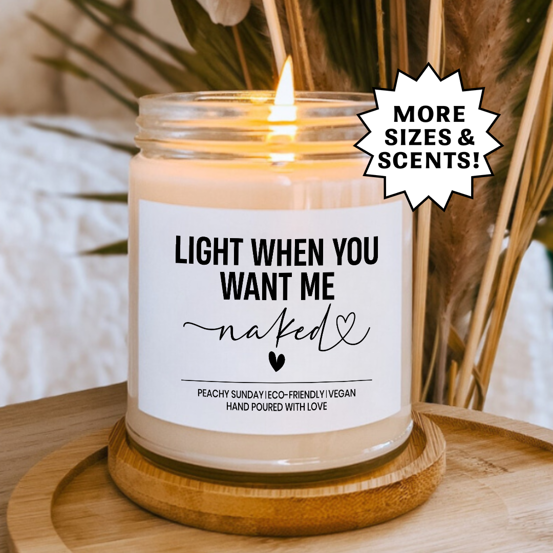 Light When You Want Me Naked Gift Candle