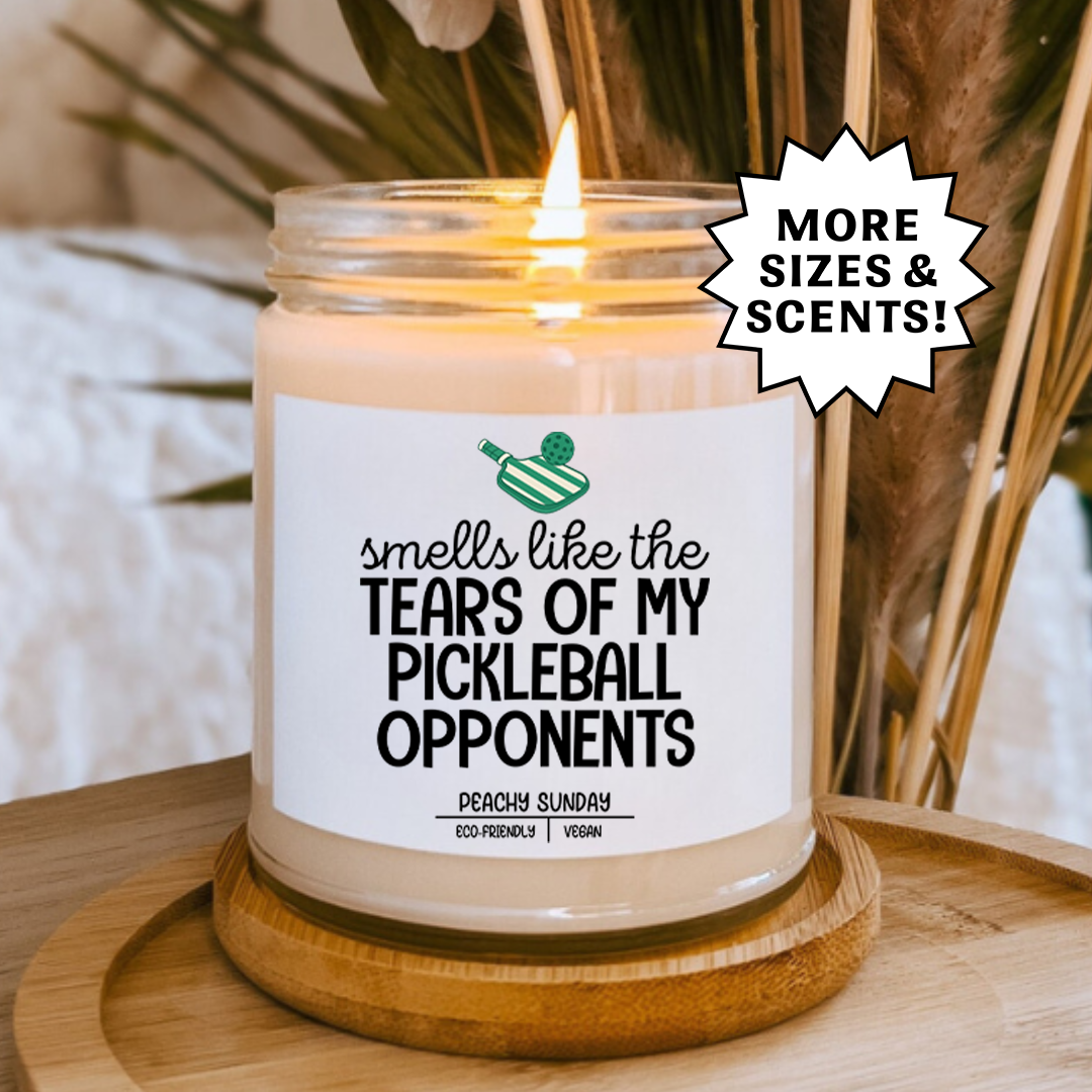 Smells Like The Tears Of My Pickleball Candle