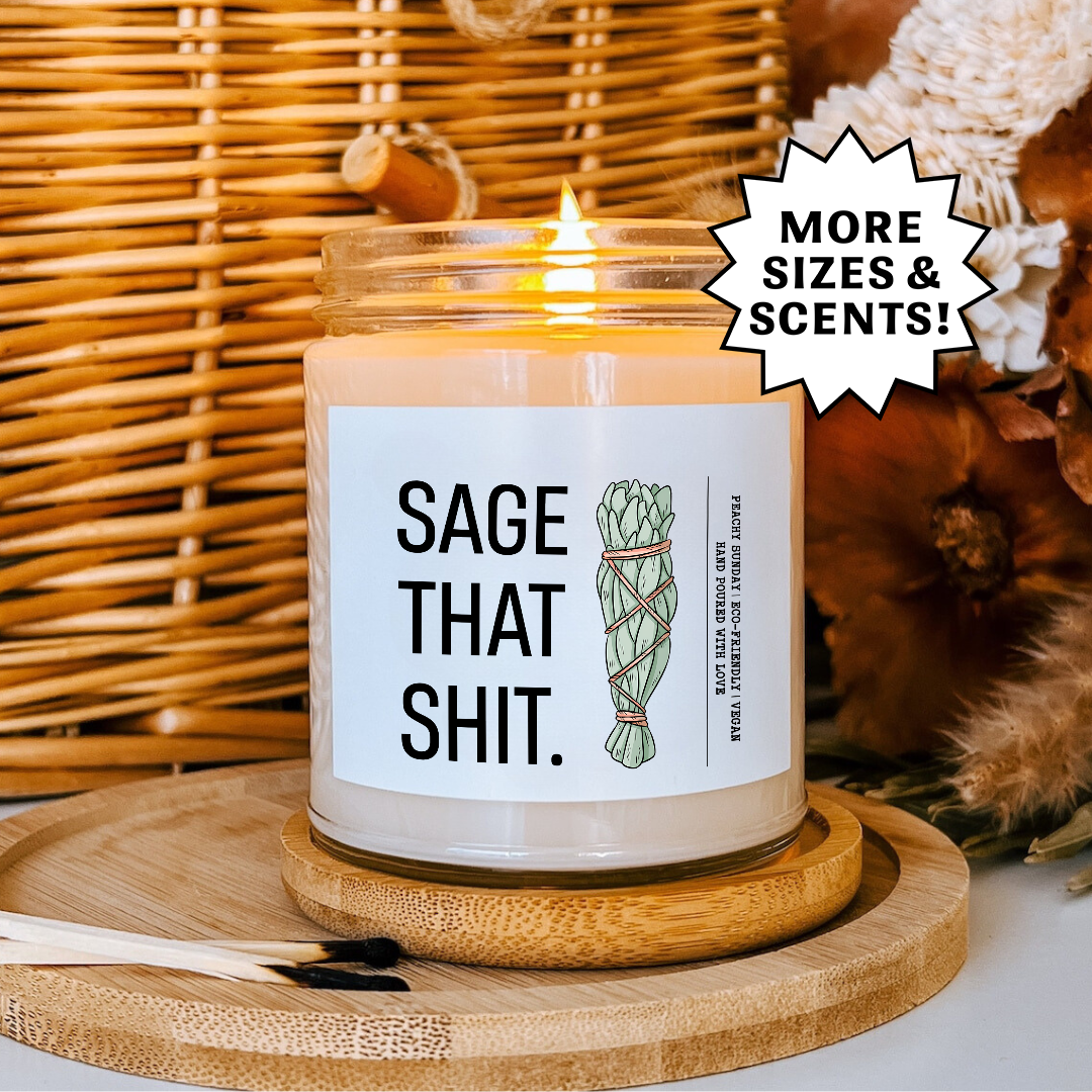Sage Sage That Sh*t Candle