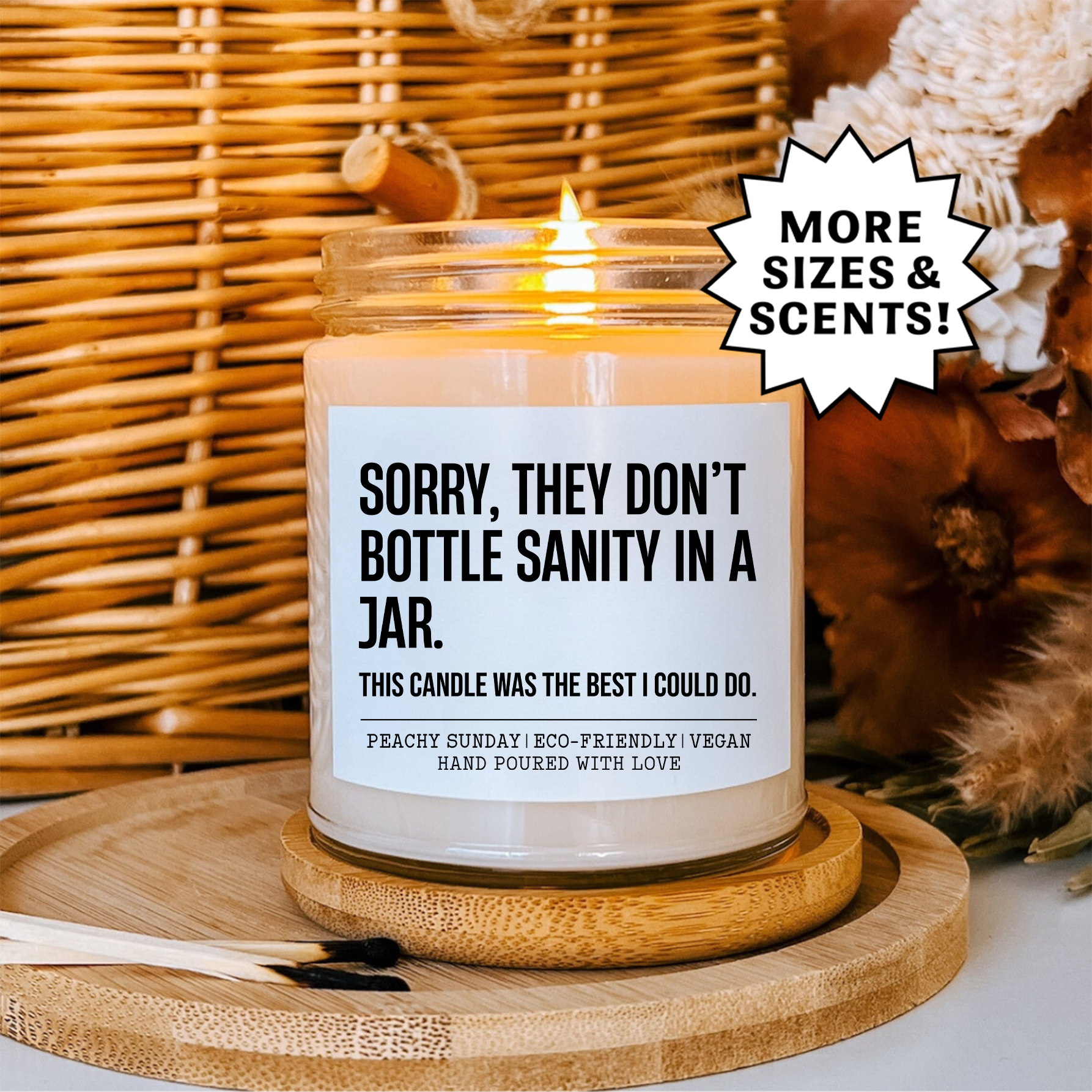 Sorry They Don't Bottle Sanity In A Jar Candle