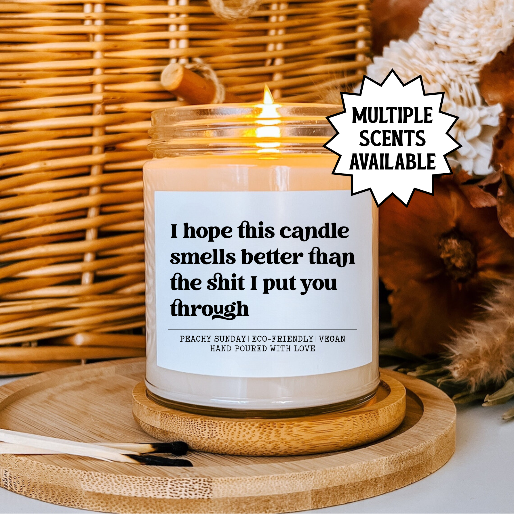 I Hope This Smells Better Than The S-it Candle