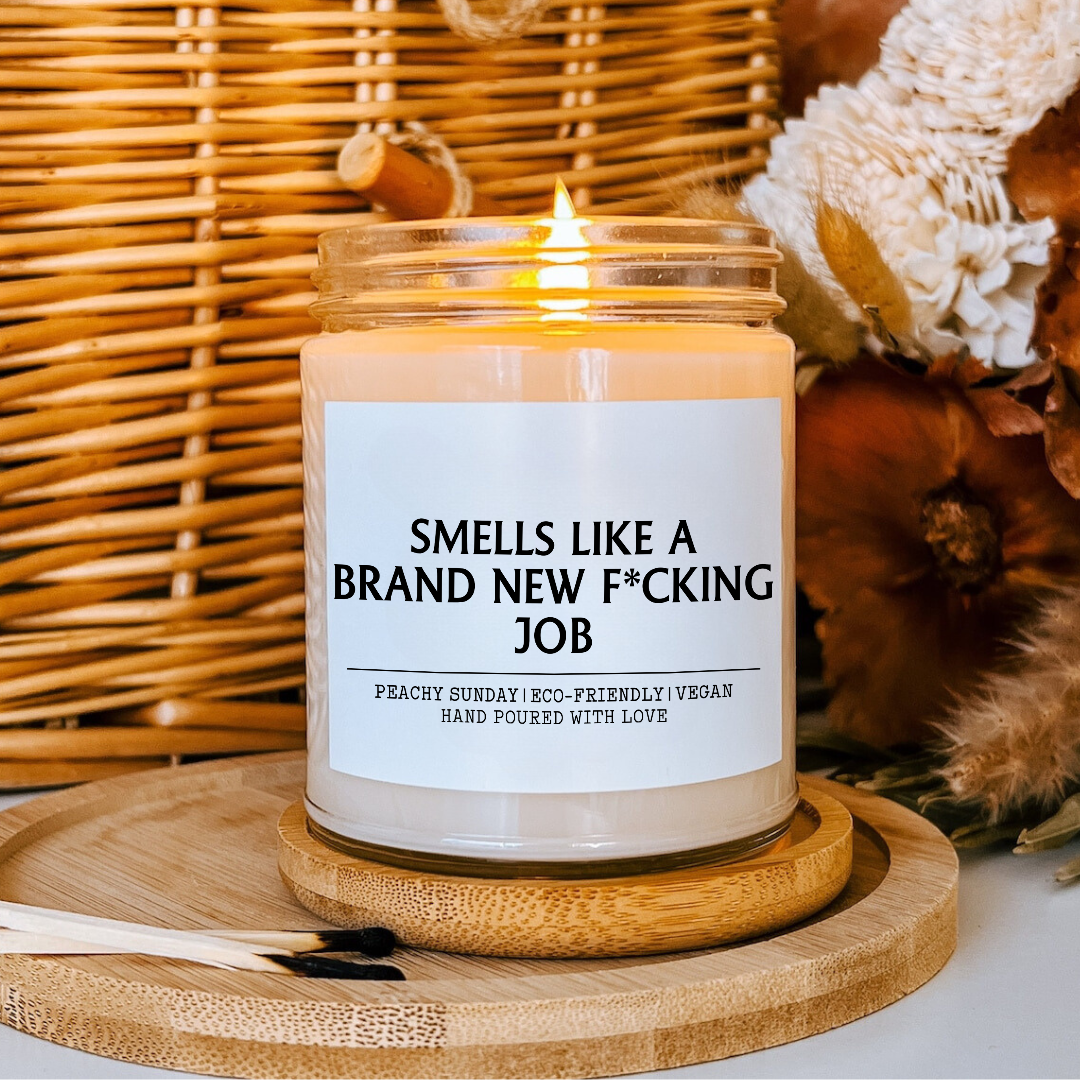 Smells Like Brand New Job Candle