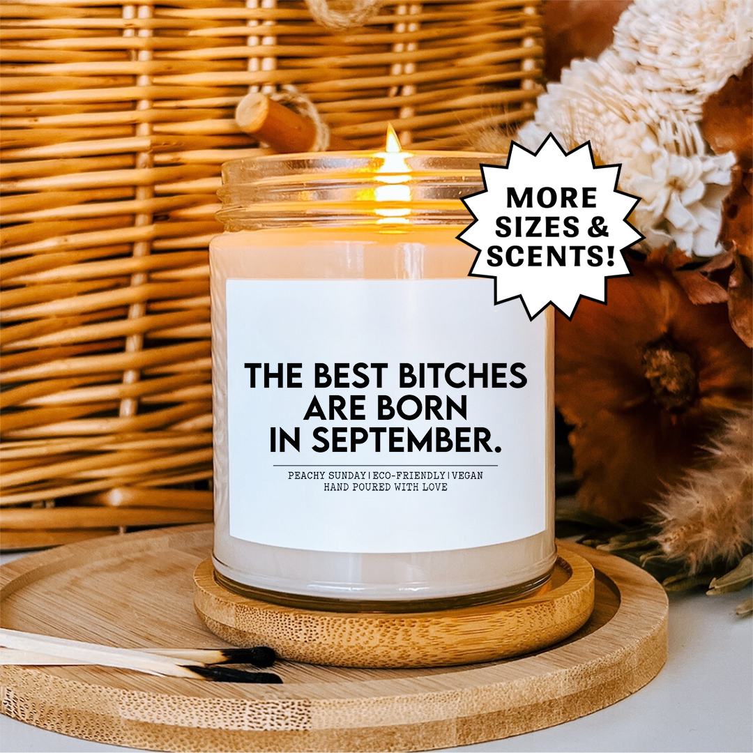 The Best B-tches Are Born In September Candle