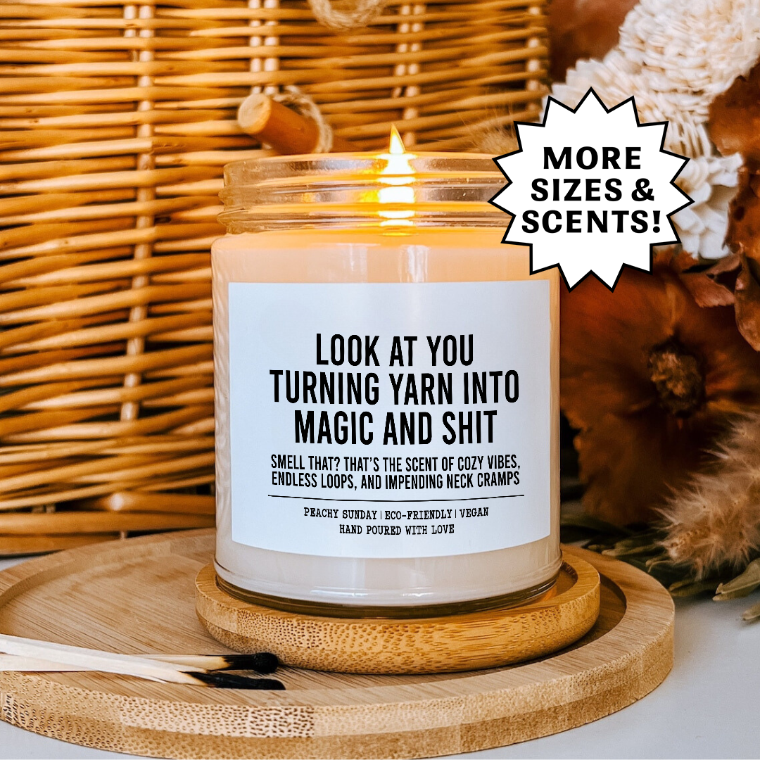 Funny Knitting Look At You Turning Yarn Into Magic Gift Candle