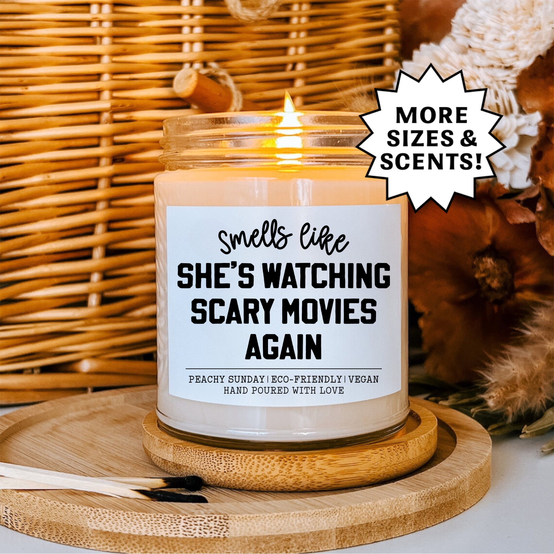 Smells Like She's Watching Scary Movies Again Candle