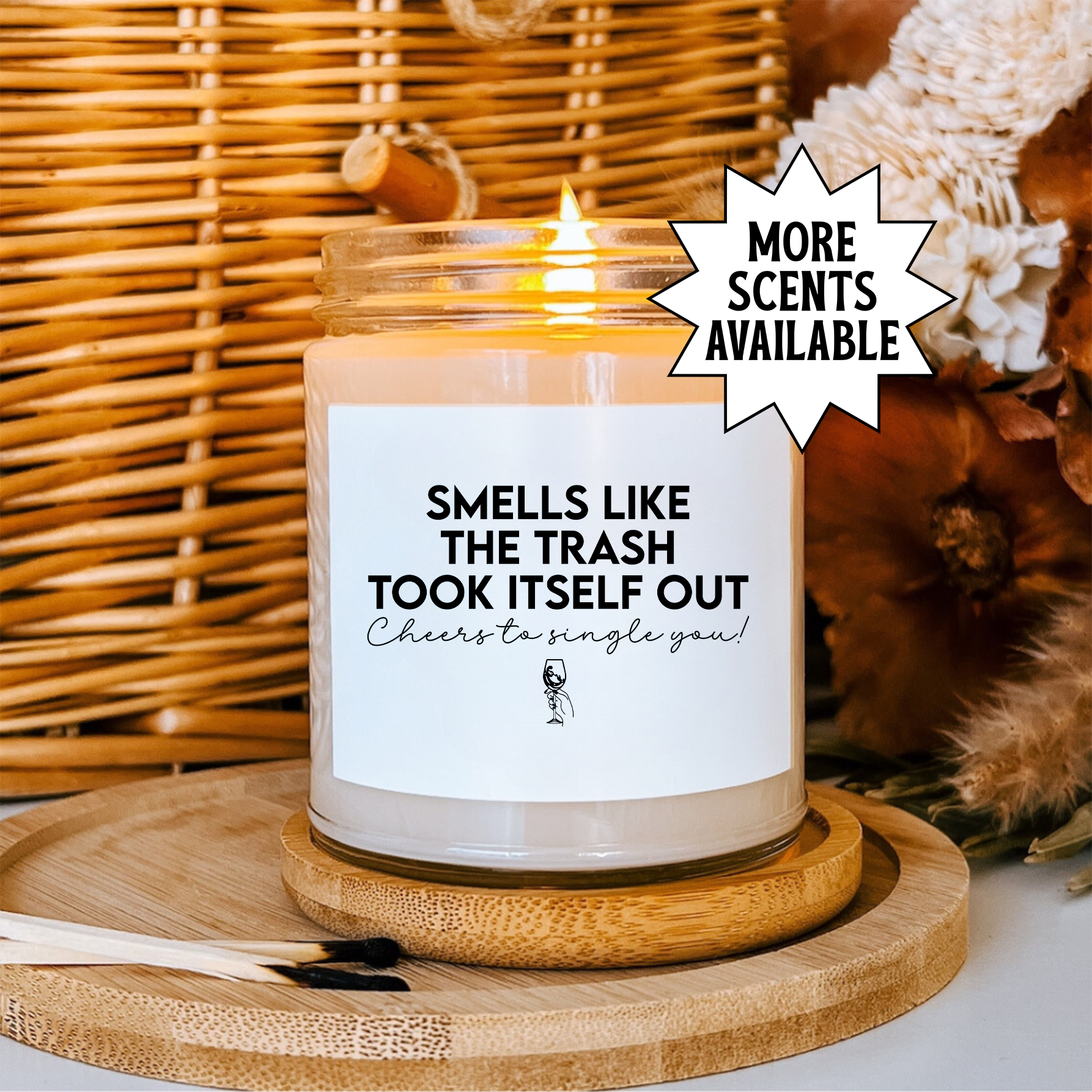 Smells Like The Trash Took Itself Out Candle