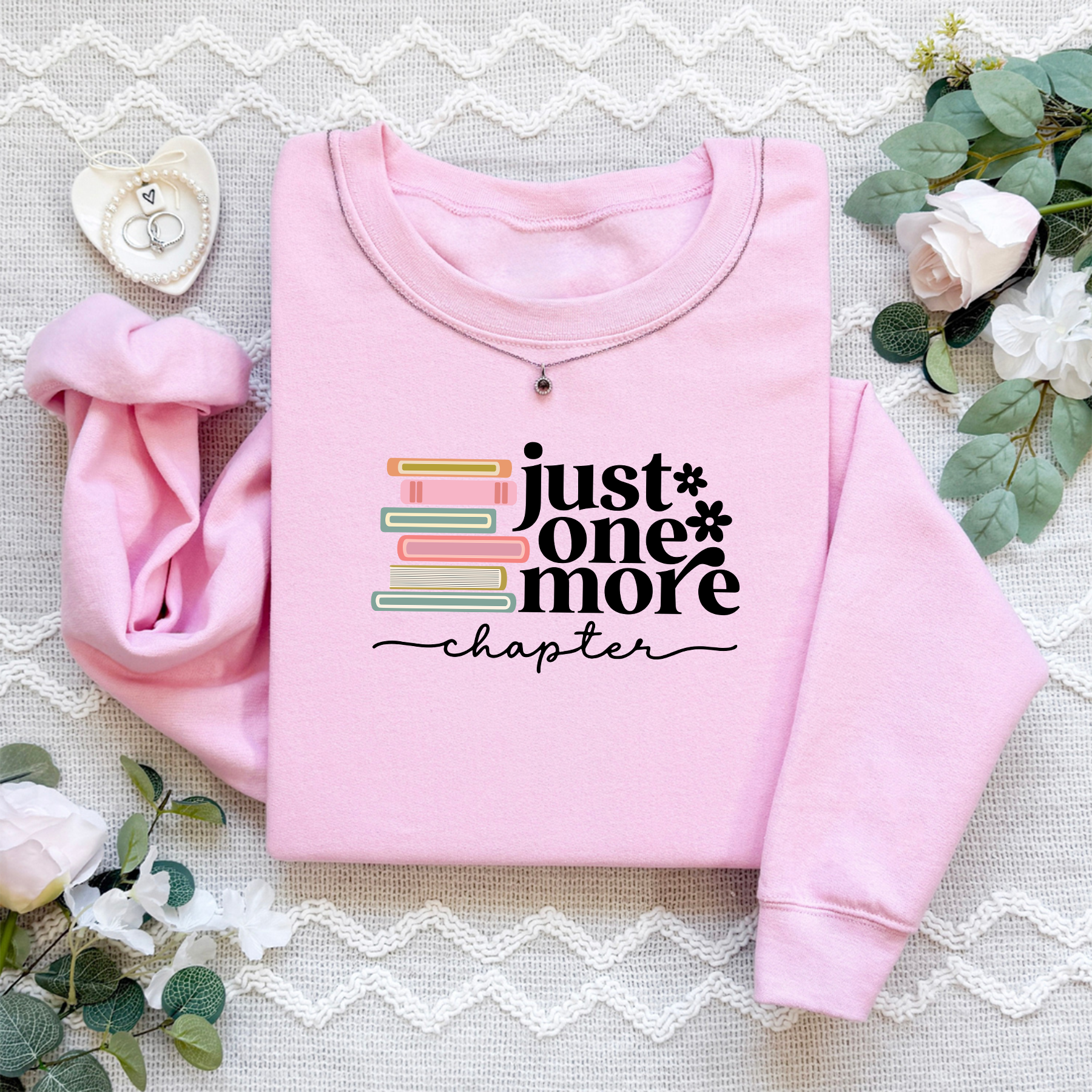 Just One More Chapter Sweatshirt